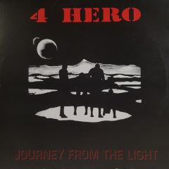 4 Hero - 4 Hero - Journey From The Light - Reinforced