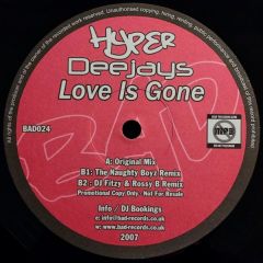 Hyper Deejays - Hyper Deejays - Love Is Gone - Bad Records