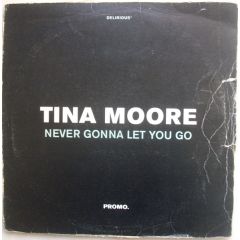 Tina Moore - Tina Moore - Never Gonna Let You Go - Delirious