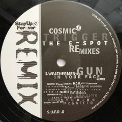 Cosmic Trigger - Cosmic Trigger - The E Spot (Remixes) - Stay Up Forever