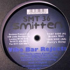 Vibe Bar Rejects - Vibe Bar Rejects - Brown Nun - Smitten