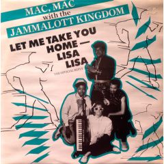 Mac Mac & Jammalott Kingdom - Mac Mac & Jammalott Kingdom - Let Me Take You Home Lisa Lisa - Creole