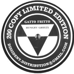 Gatto Fritto - Gatto Fritto - Hungry Ghosts - Dissident