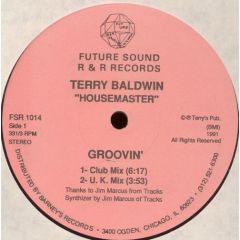 Terry Housemaster Baldwin - Terry Housemaster Baldwin - Groovin - Future Sound