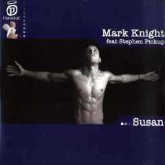 Mark Knight Feat. Steven Pickup - Mark Knight Feat. Steven Pickup - Susan - Paradise