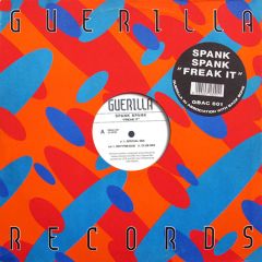 Spank Spank - Spank Spank - Freak It - Guerilla