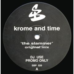 Krome & Time - Krome & Time - The Slammer - Suburban Base