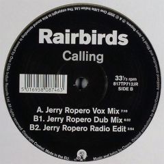 Rairbirds - Rairbirds - Calling (Jerry Ropero Remixes) - One Little Indian