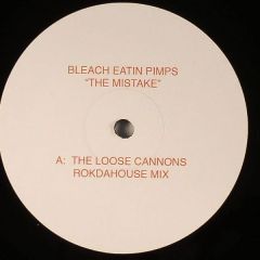 Bleach Eatin Pimps - The Mistake (Remixes) - Bleach Feast