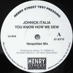 Johnick Italia - Johnick Italia - You Know How We Dew - Henry Street