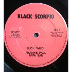 Frankie Paul & Papa San - Frankie Paul & Papa San - Buck Wild - Black Scorpio