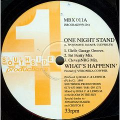 What's Happenin' - What's Happenin' - One Night Stand / Lets Get Brutal - Southside Productions