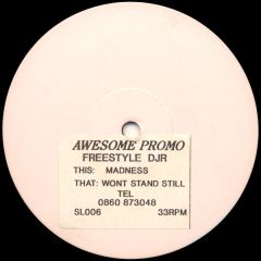 Freestyle & Djr - Freestyle & Djr - Madness/Won't Stand Still - Awesome