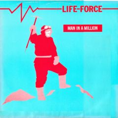 Life Force - Life Force - Man In A Million - Polo