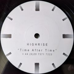 Highrise - Highrise - Time After Time - Not On Label (High Rise)