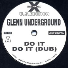 Glenn Underground - Glenn Underground - Do It - Force Inc. Music Works U.S.Edition