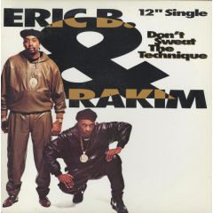 Eric B & Rakim - Eric B & Rakim - Don't Sweat The Technique - MCA