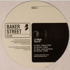 Lil Mark - Lil Mark - Tokyo EP - Baker Street
