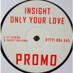 Insight - Insight - Only Your Love - Rsvp