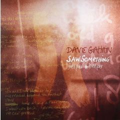 Dave Gahan - Dave Gahan - Saw Something / Deeper & Deeper - Mute
