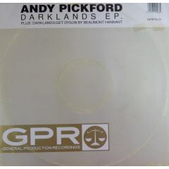 Andy Pickford - Andy Pickford - Darklands EP - General Production Recordings