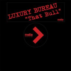 Luxury Bureau - Luxury Bureau - That Bull - Molto