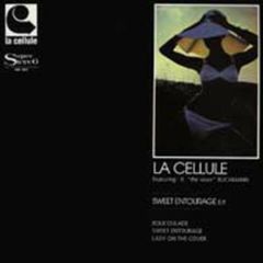 La Cellule - La Cellule - Sweet Entourage EP - Ssoh