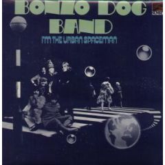 Bonzo Dog Band - Bonzo Dog Band - I'm The Urban Spaceman - Sunset Records