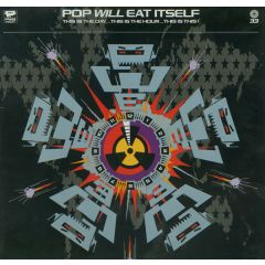 Pop Will Eat Itself - Pop Will Eat Itself - This Is The Day This Is The Hour This Is This! - RCA