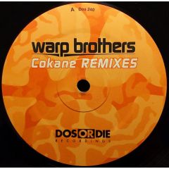 Warp Brothers  - Warp Brothers  - Cokane (Remixes) - Dos Or Die