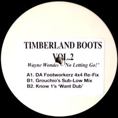Wayne Wonder - Wayne Wonder - No Letting Go (Remixes) - Timberland Boots Vol 2