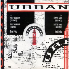 Jimi Polo - Jimi Polo - Better Days / Free Yourself - Urban