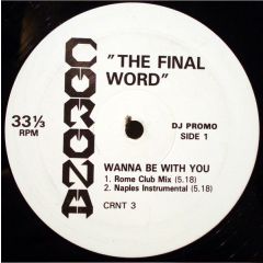 The Final Word - The Final Word - Wanna Be With You - Corona