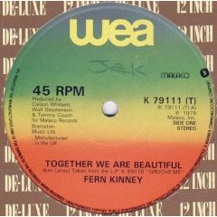 Fern Kinney - Fern Kinney - Together We Are Beautiful / Baby Let Me Kiss You - WEA