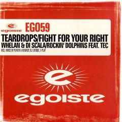 Whelan & Di Scala / Rockin' Dolphins - Whelan & Di Scala / Rockin' Dolphins - Teardrops / Fight For Your Right - Egoiste