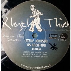 Steve Johnson Vs Kreation - Steve Johnson Vs Kreation - Beatkix - Rhythm Thief Rec