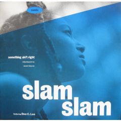 Slam Slam - Slam Slam - Something Ain't Right - MCA