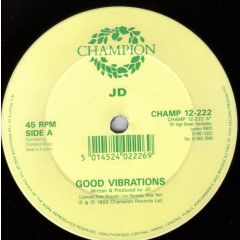 JD - JD - Good Vibrations / Ain't Gonna - Champion