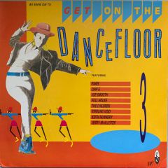 Various Artists - Various Artists - Get On The Dancefloor Vol. 3 - Dance Style