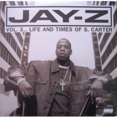 Jay Z  - Jay Z  - Vol.3... Life And Times Of S. Carter - Roc-A-Fella