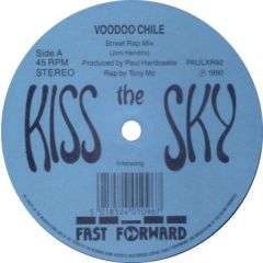 Kiss The Sky - Kiss The Sky - Voodoo Chile (Street Rap Mix) - Fast Forward Records