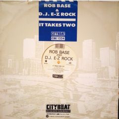 Rob Base & DJ E-Z Rock - Rob Base & DJ E-Z Rock - It Takes Two - City Beat