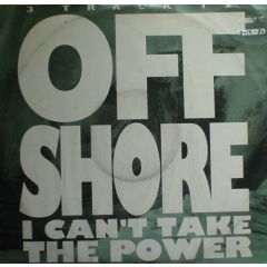 Off Shore - Off Shore - I Can't Take The Power (Remix) - CBS