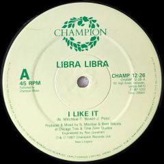 Libra Libra - Libra Libra - I Like It - Champion