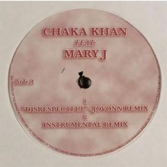 Chaka Khan & Mary J Blige - Chaka Khan & Mary J Blige - Disrespectful / Just Fine (2008 Remixes) - White