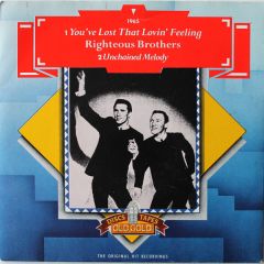 The Righteous Brothers - The Righteous Brothers - You've Lost That Lovin' Feeling / Unchained Melody - Old Gold