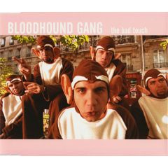 Bloodhound Gang - Bloodhound Gang - The Bad Touch - Geffen Records