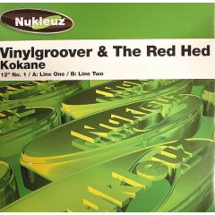 Vinylgroover & The Red Head - Vinylgroover & The Red Head - Kokane - Nukleuz
