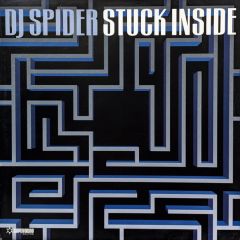 DJ Spider - DJ Spider - Stuck Inside - Captivating