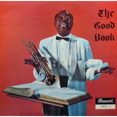 Louis Armstrong And His All-Stars With The Sy Oliver Choir - Louis Armstrong And His All-Stars With The Sy Oliver Choir - Louis And The Good Book - Brunswick